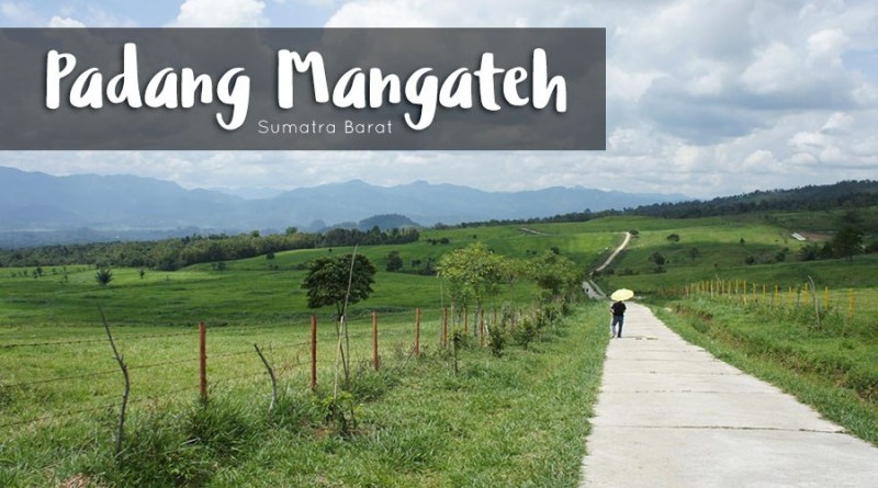 negeri-dongeng-di-padang-mangateh-payakumbuh